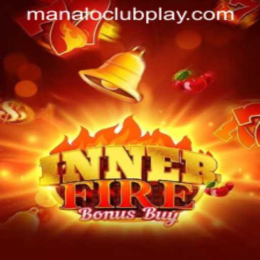 InnerFireBonusBuy: An Immersive Gaming Experience at MANALOCLUB PLAY